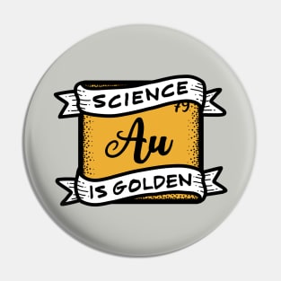Science is Golden Pin
