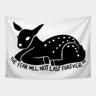 The Fear Will Not Last Forever Black Tapestry