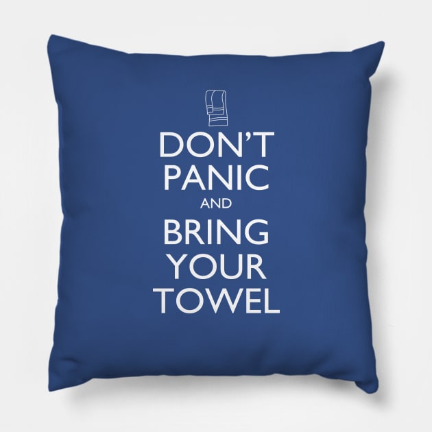 Don't panic and bring your towel Pillow by RedrockitScott