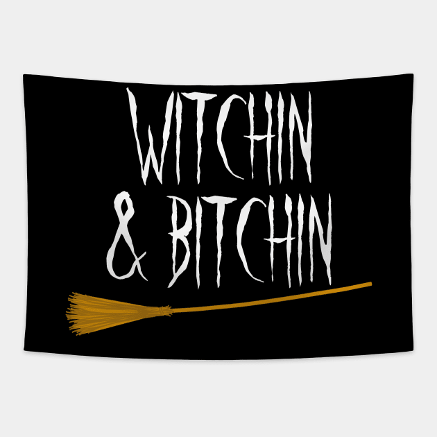 witchin & bitchin Tapestry by designInk