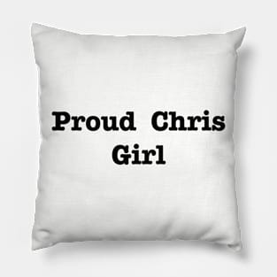 Proud Chris Girl Pillow