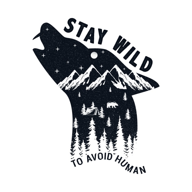 Stay Wild-Avoid Human by POD Anytime
