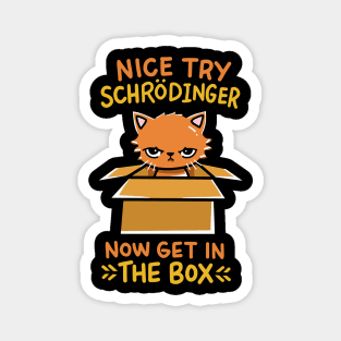 Quantum physics gift for a schrodinger fan Magnet