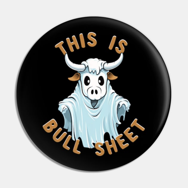 This is bull sheet funny boo sheet Boo Sheet Pin TeePublic