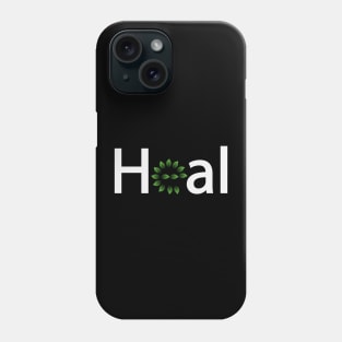 Heal healing typographic artwork Phone Case