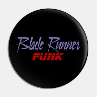 Blade Runner Funk Pin