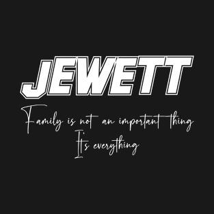 Jewett Second Name, Jewett Family Name, Jewett Middle Name T-Shirt