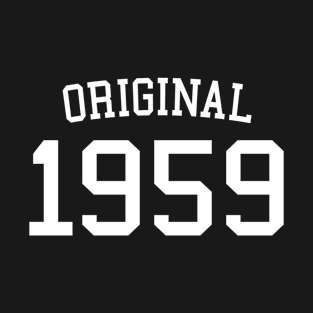 Original 1959 - Cool 63 Years Old, 63rd Birthday Gift For Men & Women T-Shirt