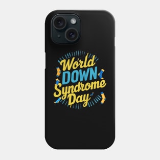 march 21 world down syndrome day Phone Case