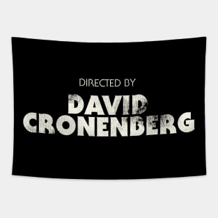 Directed by David Cronenberg Tapestry