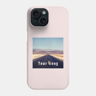 Your Song For Sing In The Car Phone Case