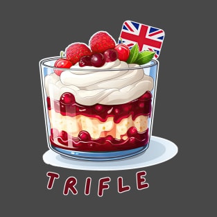 Trifle | English cuisine | Dessert T-Shirt