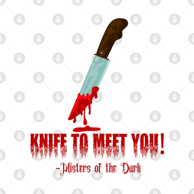 Knife to Meet You! by The Convergence Enigma