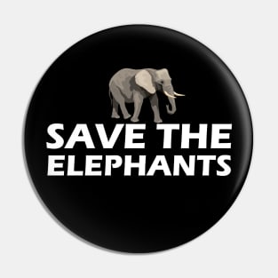 Elephant - Save the elephants Pin