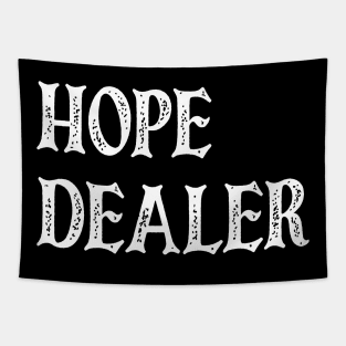 Hope Dealer Tapestry