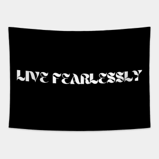 Live Fearlessly Tapestry