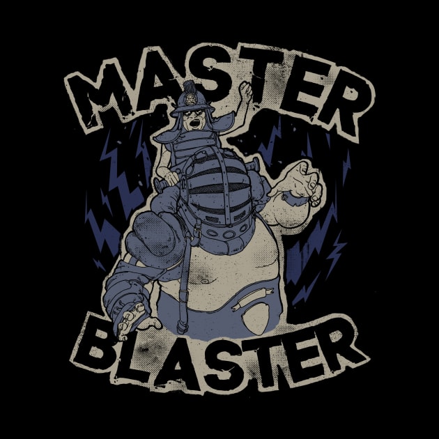 Master Blaster by hafaell