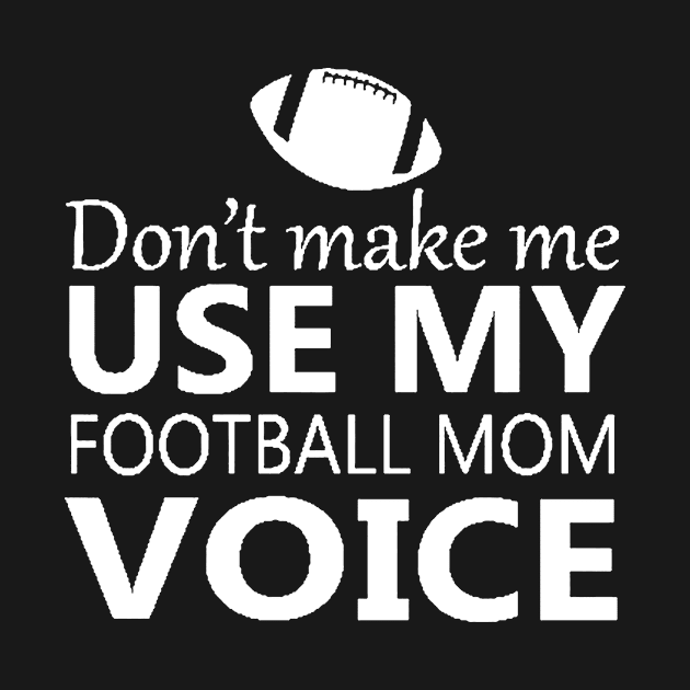 Football Mom Voice by trangpham