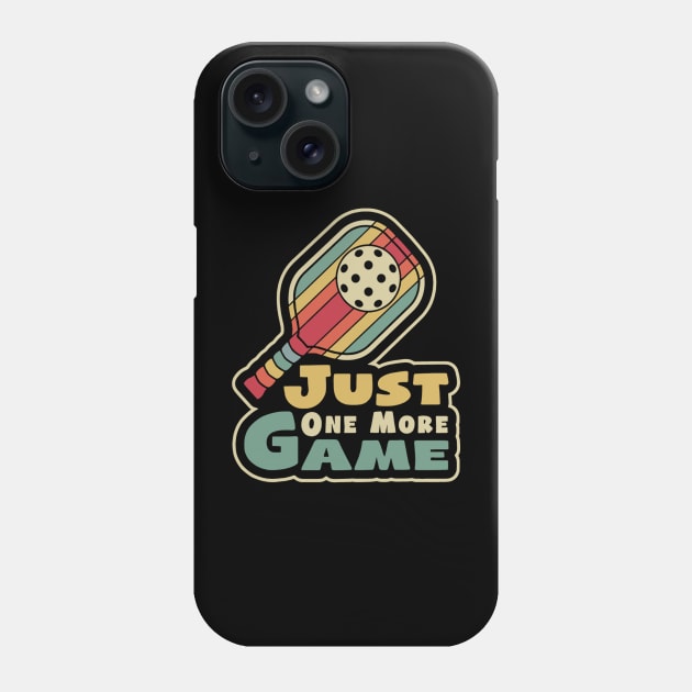 Pickleball Just One More Game Phone Case by rhazi mode plagget