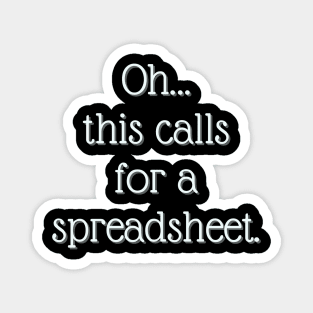 This calls for a spreadsheet Magnet