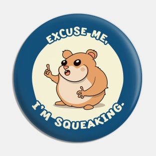 Funny Hamster Pun Cute Graphic Pin