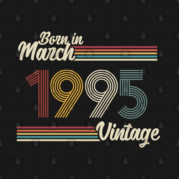 Vintage Born in March 1995 by Jokowow