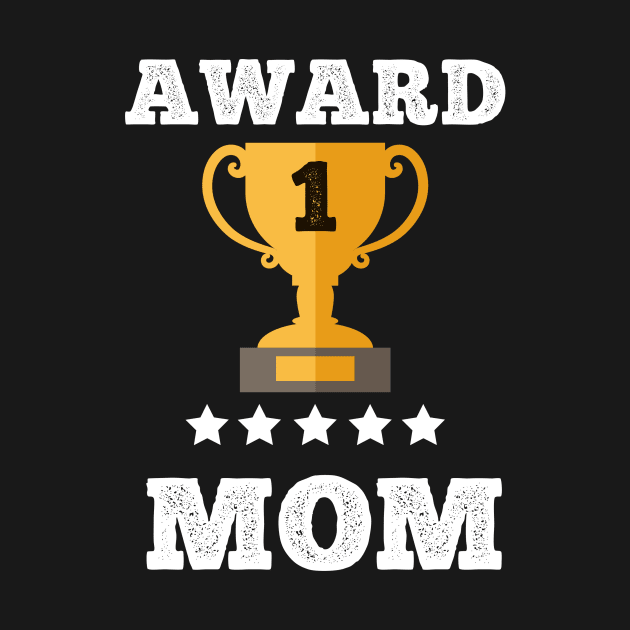 Award mom gift idea love family best mom momy by Flipodesigner