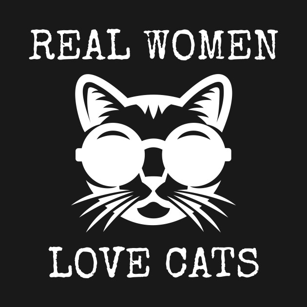 Discover Real Women Love Cats Cat Woman Cat Lover - Cat Lover - T-Shirt