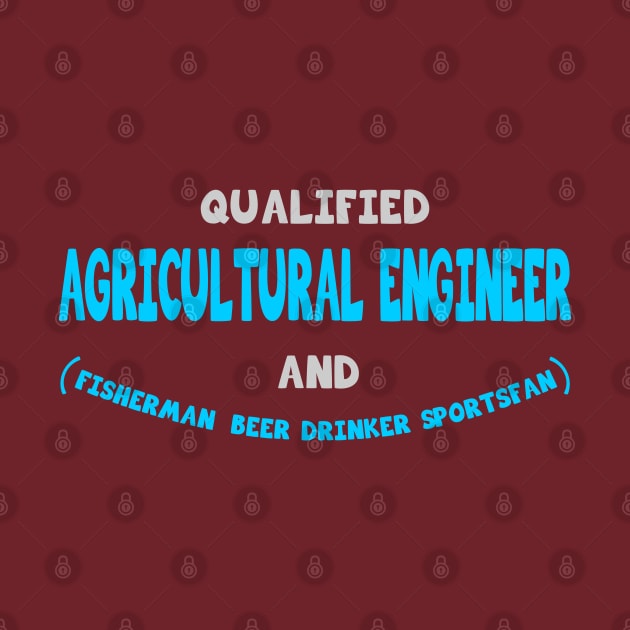 Funny Agricultural Engineer Design by etees0609