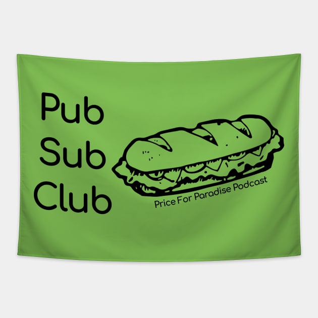 Pub Sub Club Tapestry by Price For Paradise Podcast
