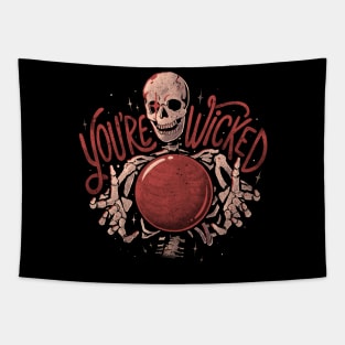 You're Wicked - Cool Goth Skeleton Halloween Gift Tapestry