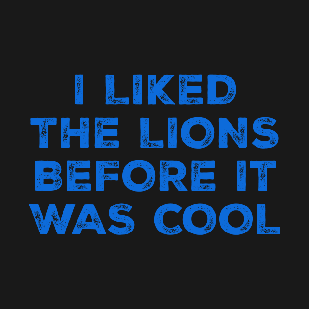 vintage grunge detroit - i liked the lions before it was cool by GosokanKelambu