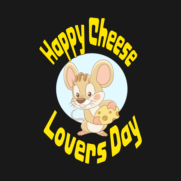 Happy Cheese Lovers Day! by MagpieMoonUSA