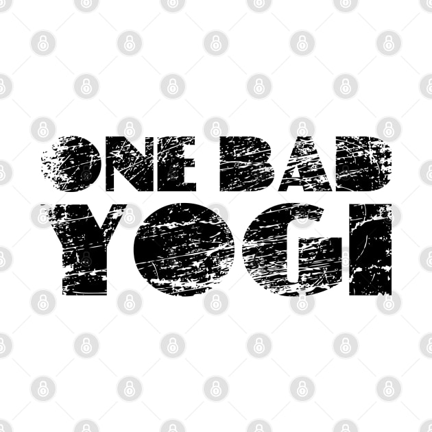 One Bad Yogi Design Yoga Fitness Leisure by az_Designs