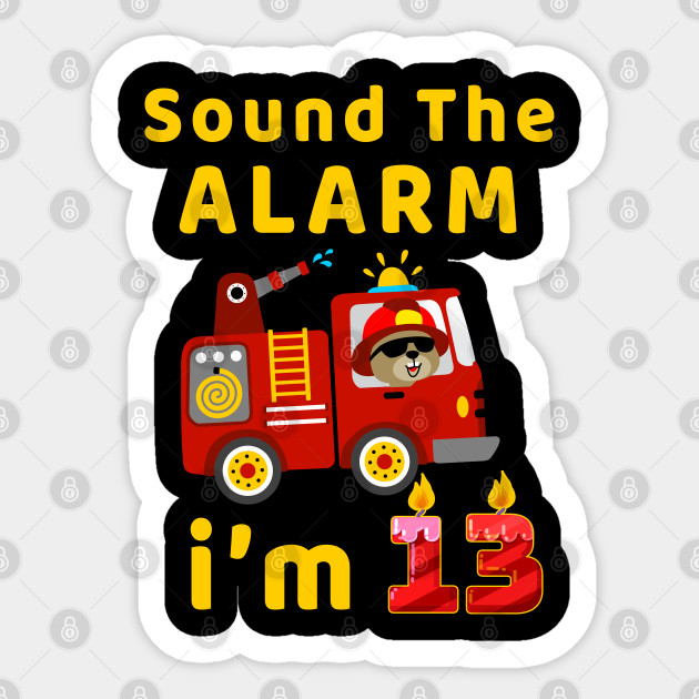 Fire Truck 13 Years Old Birthday T Shirt Kids Gift Firefighter 13 Year Old Birthday Gift Aufkleber Teepublic De