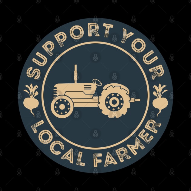 Support Your Local Farmer by DragonTees