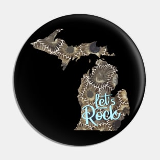 Michigan Let's Rock Petoskey Stone Pin