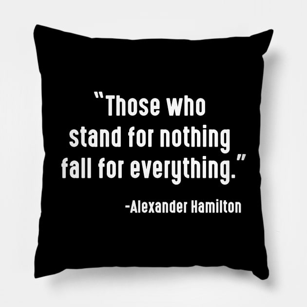 Alexander Hamilton quote Pillow by Attia17