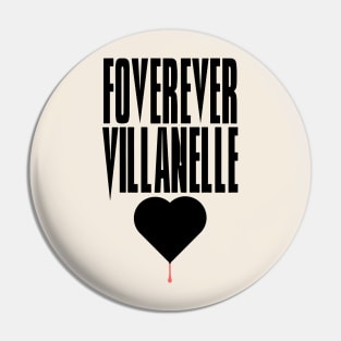 Forever Villanelle - Killing Eve <3 Pin