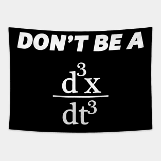 Don't Be A Jerk T-Shirt  Funny Math - Scholar Teacher Nerd Tapestry