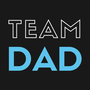 Team DaD Love Family Father Of the Squad T-Shirt