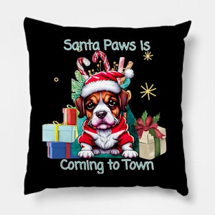 Santa Paws is Coming to Town Pillow