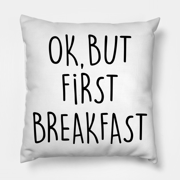 Breakfast Breakfast Pillow Teepublic Au
