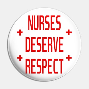 Nurses Deserve Respect Fair Pay Medical Stickers Pin