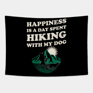 Happiness Is A Day Spent Hiking With My Dog Tapestry