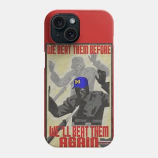 We'll BEAT Them Again Phone Case