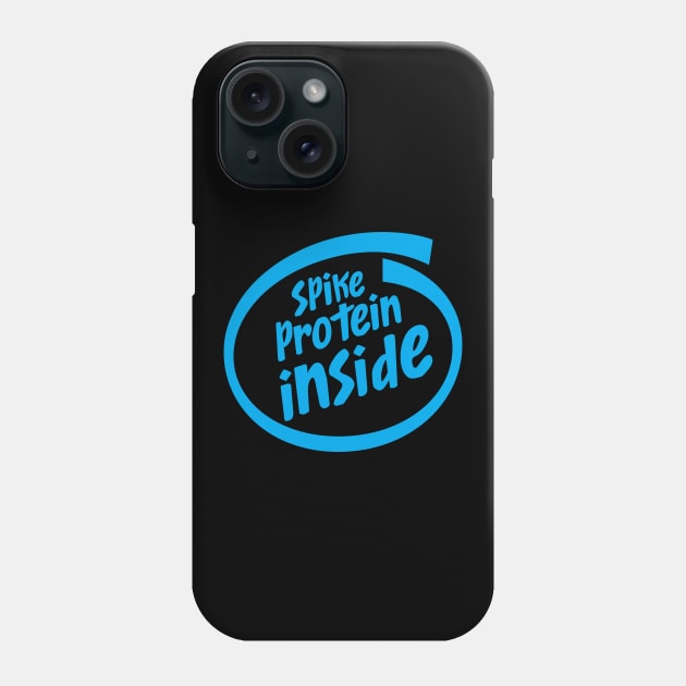 Spike Protein Inside Proudly Vaccinated Logo Parody Phone Case by BoggsNicolas