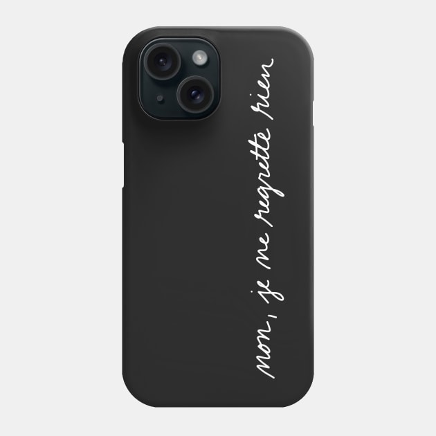 je ne regrette rien (white) Phone Case by noranovak