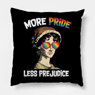 More Pride Less Prejudice - Jane Austen - Supporting Lgbt People Pillow