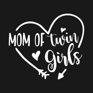 Mom Of Twins Girls Pregnancy Reveal Momlife Gift Twins Mom T-Shirt